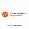 undefined FR - Podcast Innovation des paiements