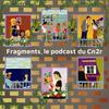 undefined Fragments, le podcast du Cn2r