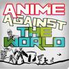 undefined Anime Against the World