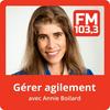 undefined Gérer agilement avec Annie Boilard