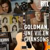 undefined Goldman, une vie en chansons