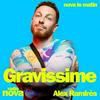 undefined Gravissime : la chronique d'Alex Ramirès