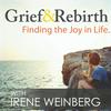 undefined Grief and Rebirth: Finding the Joy in Life