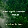 undefined Habiter poétiquement le monde