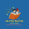 undefined Hajitek Majitek - Folktales from Morocco