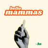 undefined HelloMammas - la maternité, la vraie