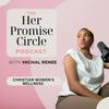 undefined The Her Promise Circle Podcast