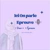 undefined Ici on parle épreuve