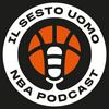 undefined Il Sesto Uomo - NBA Podcast