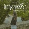 undefined Impulse - La vie en self-love & slow-life