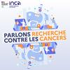 undefined Parlons recherche contre les cancers