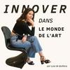 undefined Innover dans le Monde de l'Art