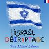 undefined Israël Décryptage