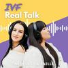 undefined IVF Real Talk