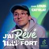 undefined J'ai rêvé trop fort