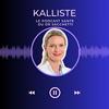 undefined Kalliste le podcast du Dr Sacchetti - Médecin des femmes