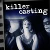 undefined Killer Casting