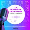 undefined La Boussole des Futurs