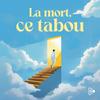undefined La mort, ce tabou