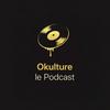 undefined Okulture le Podcast
