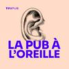 undefined La pub à l'oreille