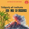 undefined Trésors et nature de La Réunion