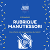 undefined La rubrique Manutessori : libérez le potentiel de votre enfant !