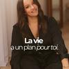 undefined La vie a un plan pour toi