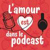 undefined L'AMOUR EST DANS LE PODCAST | Découvrez les profils de célibataires prêts à aimer