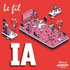 undefined Le fil IA