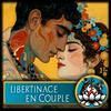 undefined Le Libertinage en Couple