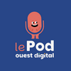 undefined Le pOD, le podcast social media de Ouest Digital