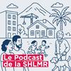 undefined Le Podcast de la SHLMR