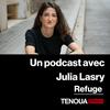 undefined Le podcast de Tenoua - Refuges