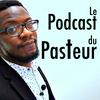 undefined Le Podcast du Pasteur