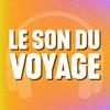 undefined Le Son du Voyage