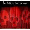 undefined Le Théâtre des Horreurs