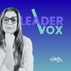 undefined Leader Vox - Le podcast dédié à la prise de parole en public, à l’éloquence et au leadership.