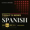 undefined Learn Spanish A1 | Slow Easy Spanish News, Daily