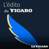 undefined L'édito du Figaro