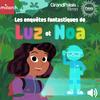 undefined Les enquêtes fantastiques de Luz et Noa