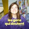 undefined Les Gens Qui Doutent