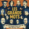 undefined Les Grands Mots