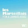 undefined Les Marseillais, y'en a jamais assez