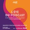 undefined Les Masterclasses de l'Été du Podcast