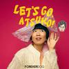 undefined Let's Go, Atsuko!