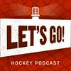 undefined Let's Go! Hockey Podcast