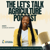 undefined The Let's Talk Agriculture Podcast