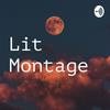 undefined Lit Montage