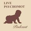 undefined LIVE PSYCHOMOT PODCAST